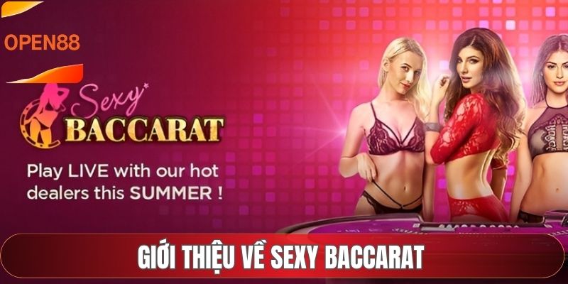 Giới thiệu về Sexy Baccarat 