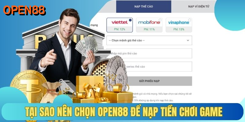 Tại sao nên chọn OPEN88 để nạp tiền chơi game